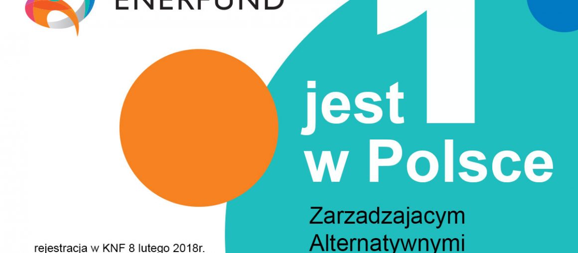 EnerFund jako pierwszy w Polsce zarejestrowaną ZASI